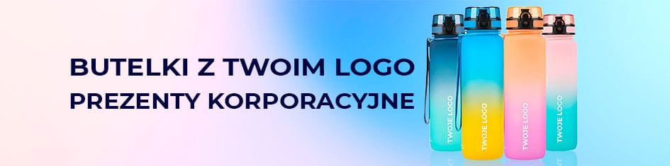 Butelki z Twoim logo